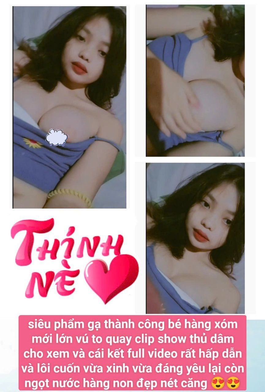 gạ thành công bé hàng xóm mới lớn vú to quay clip